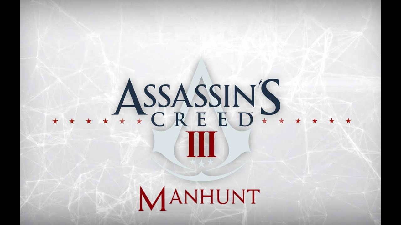 Assassin's Creed III - Competitive Manhunt