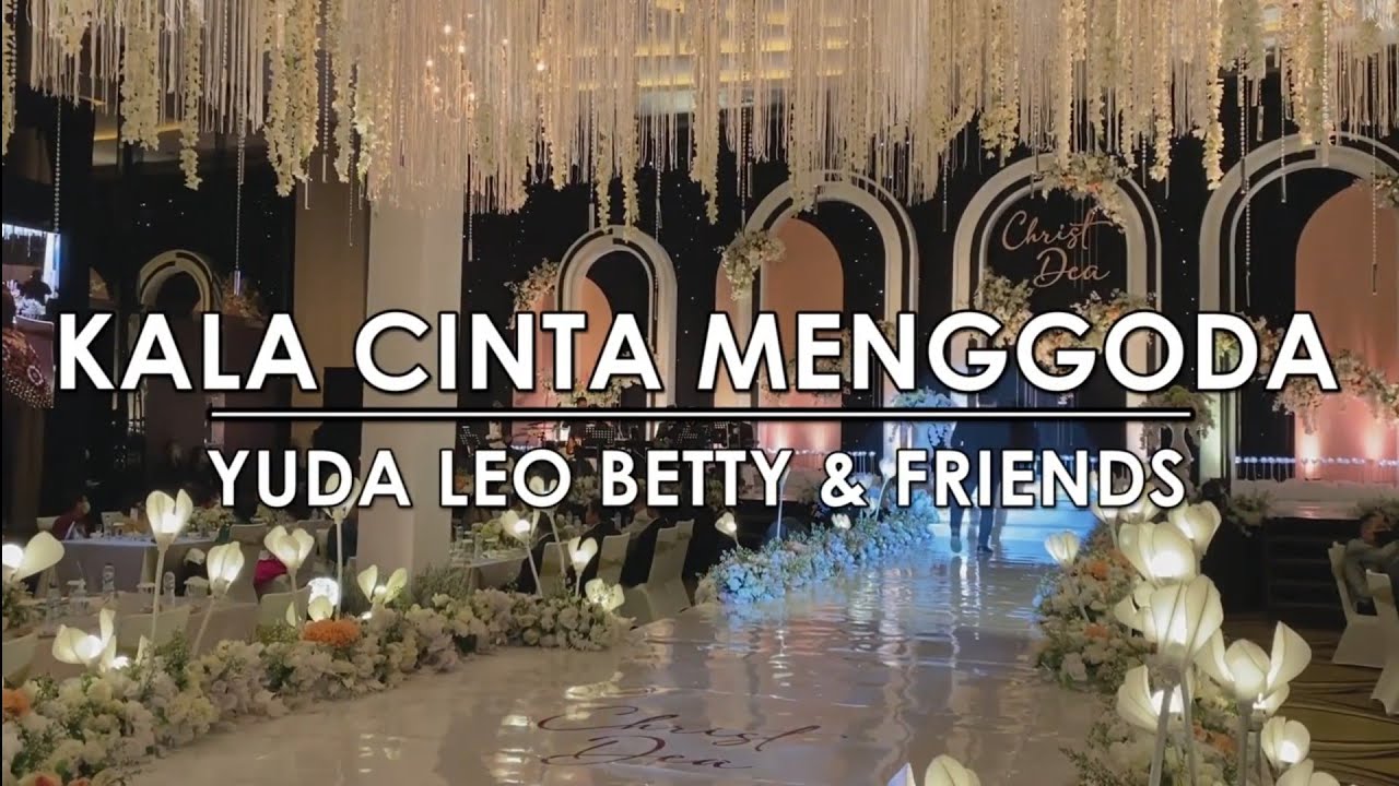 Kala Cinta Menggoda - Chrisye (Cover by Yuda Leo Betty & Friends)