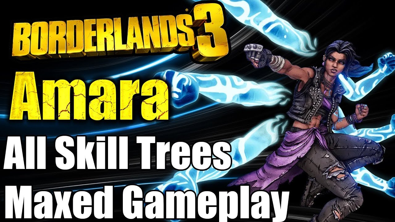 Borderlands 3 Amara | All Skill Trees Maxed Gameplay