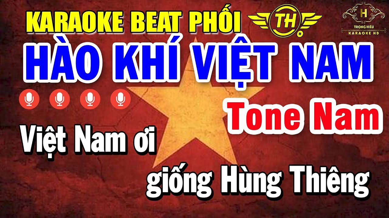 Hào Khí Việt Nam Karaoke Tone Nam A