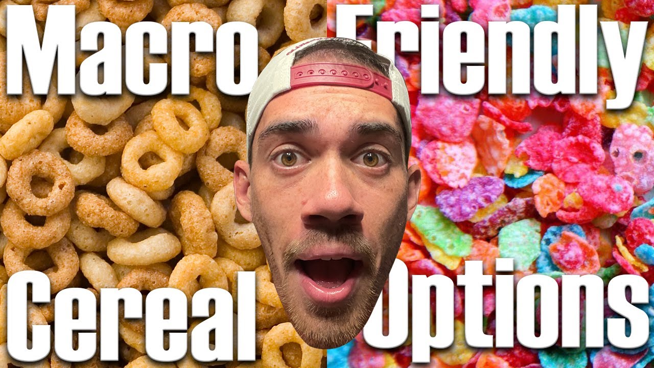 Healthy Cereals | Macro friendly options