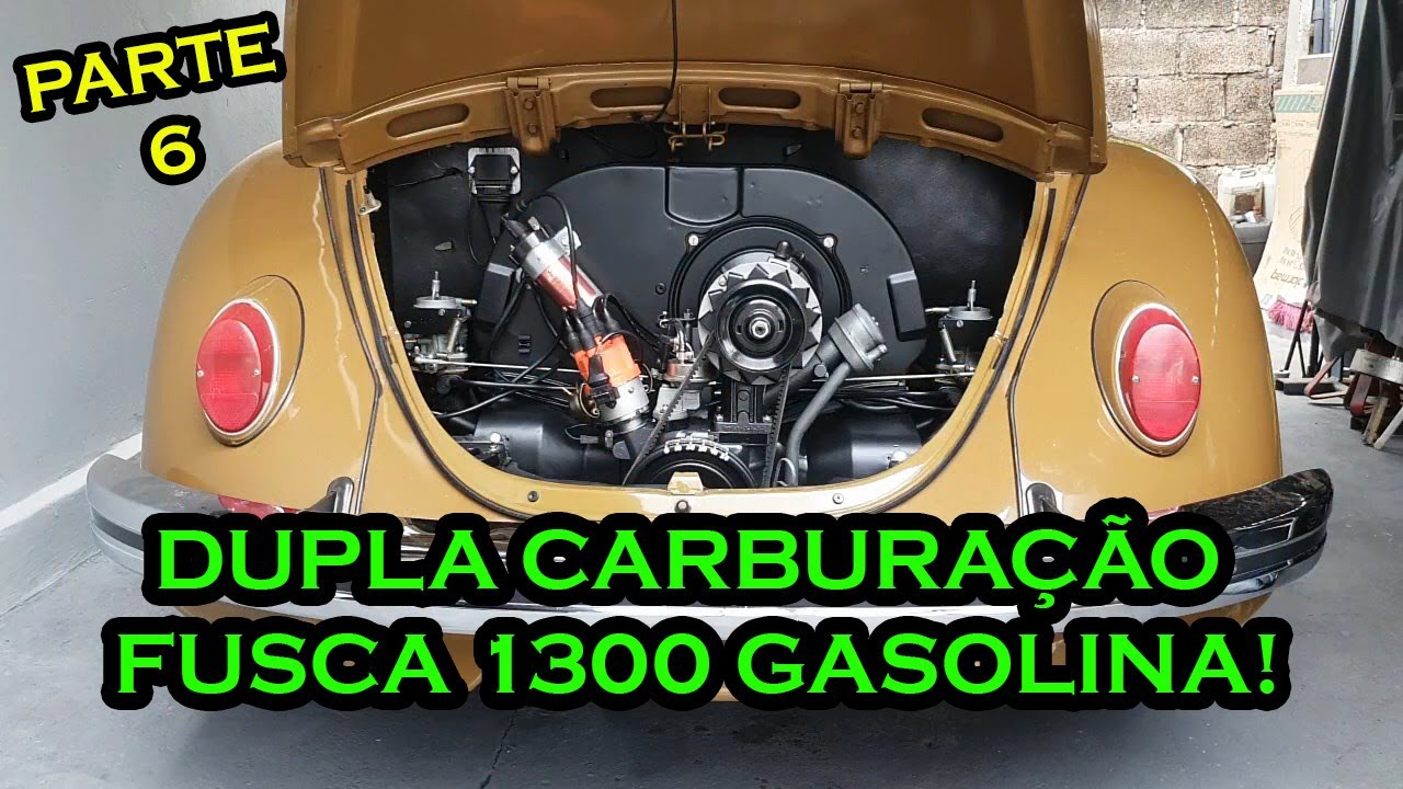 DUPLA CARBURAÇÃO FUSCA 1300 GASOLINA (PARTE 6)