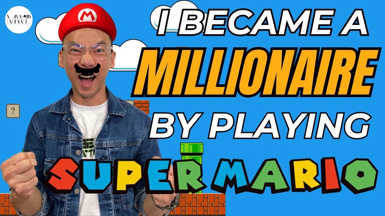 I Became A Millionaire By Playing Super Mario - ft. Sean Seah