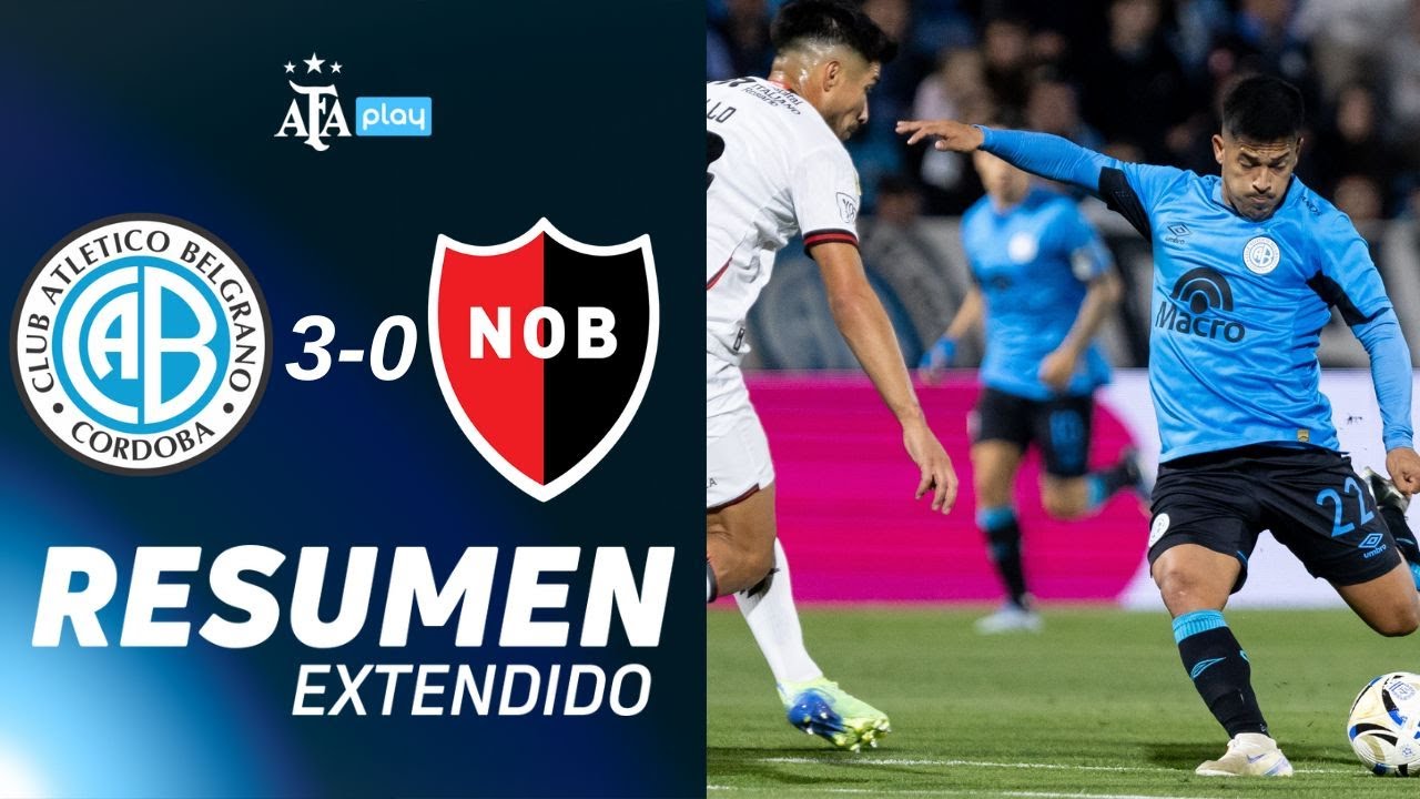 Belgrano 3 vs. Newells 0 | #TorneoClausura2025 | RESUMEN EXTENDIDO | FECHA 9