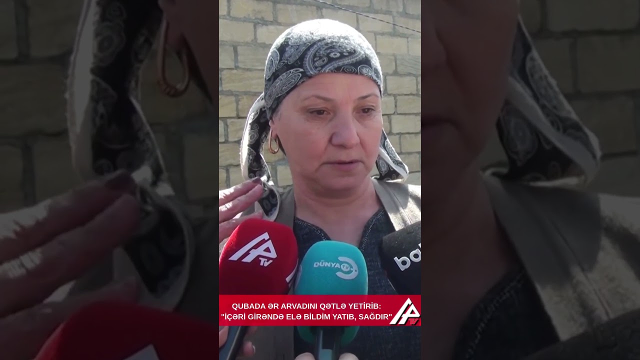 Quba rayonunun Zizik kəndində ağır cinayət hadisəsi qeydə alınıb