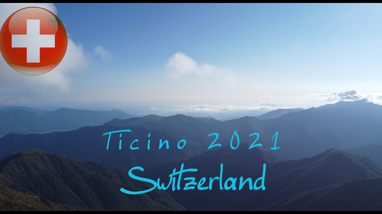 Switzerland  / Italy Travel Video [Gridone / Monte Limidario] Ticino