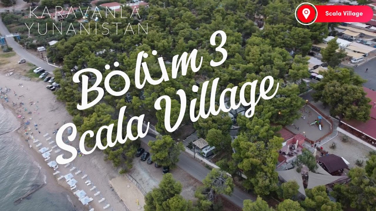 Karavanla Yunanistan | Scala Village