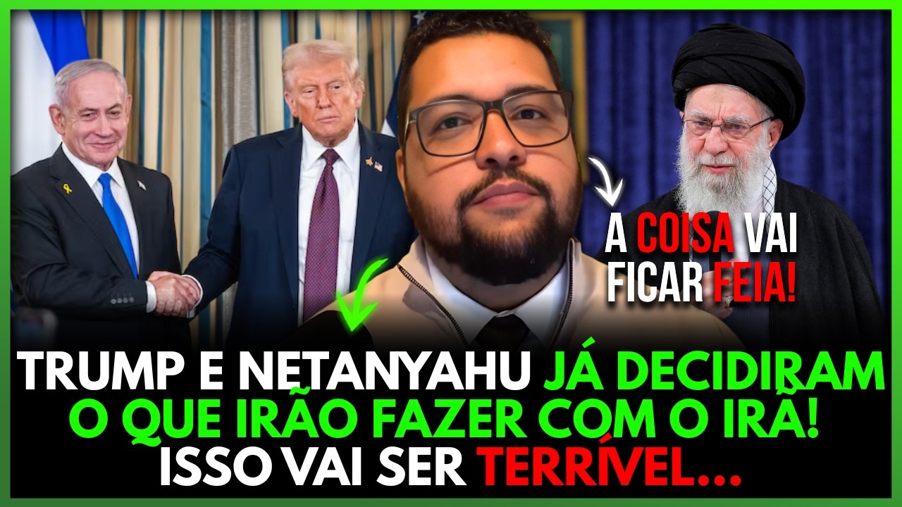 ESTÁ DECIDIDO! TRUMP E NETANYAHU VÃO ACABAR COM O IRÃ?