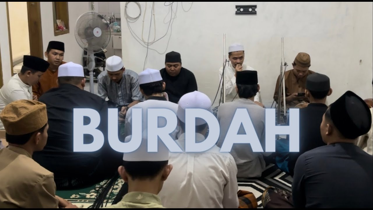 SHOLAWAT BURDAH by GUS ILHAM ALFATIHI || MAJELIS SHOLAWAT RENGKIK