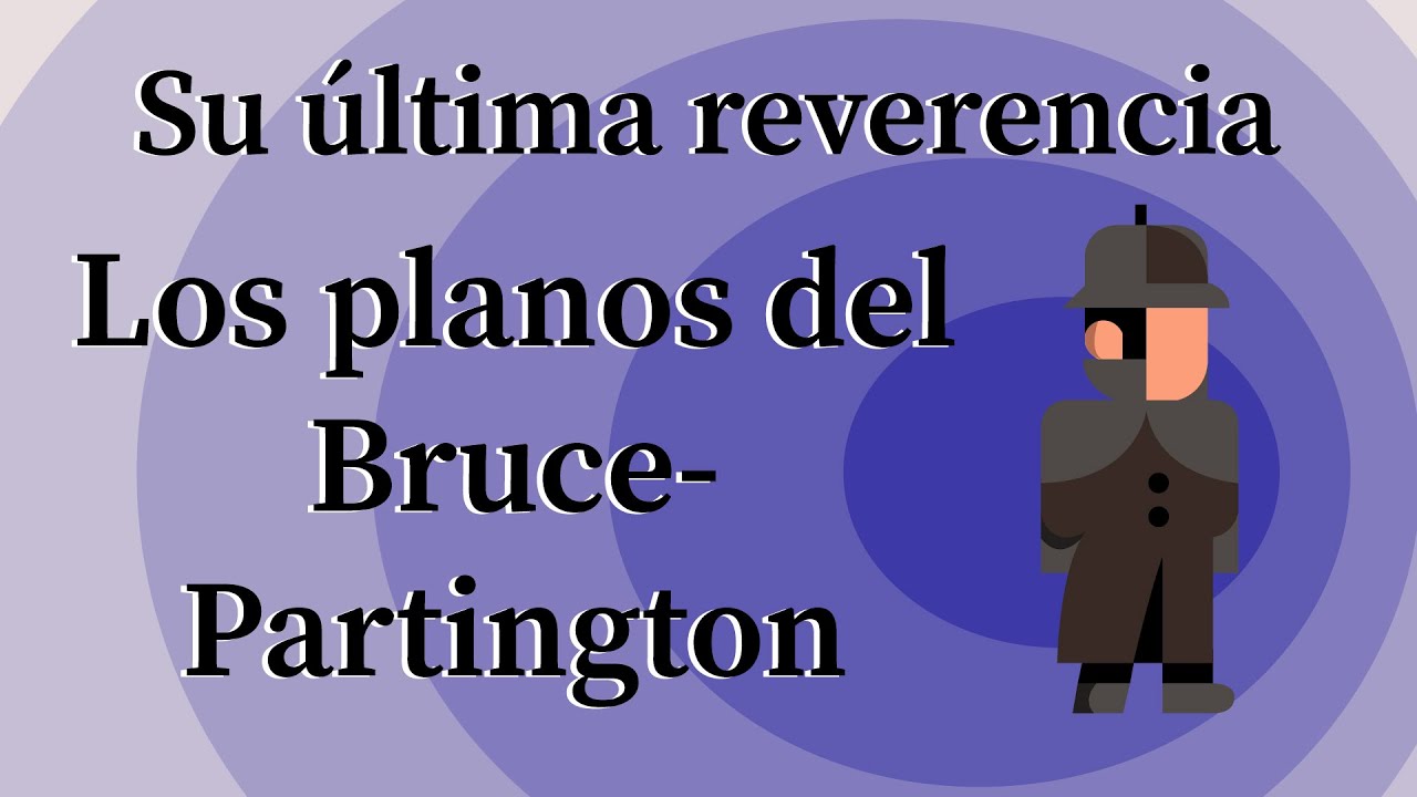 Su última reverencia |Los planos del Bruce-Partington| Sir Arthur Conan Doyle -AUDIOLIBRO