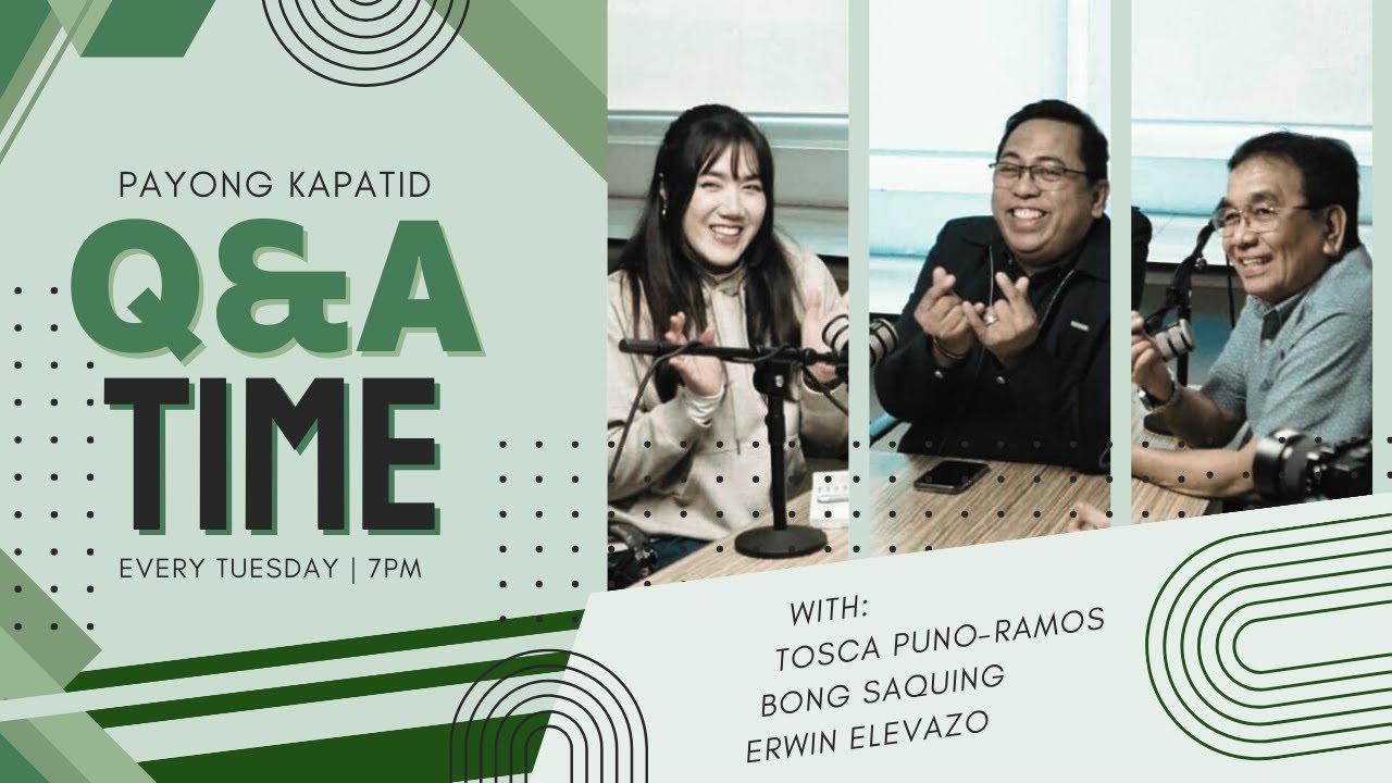 Q & A TIME | Payong Kapatid | Kuya Bong Saquing, Ate Tosca Puno at Kuya Erwin Elevazo