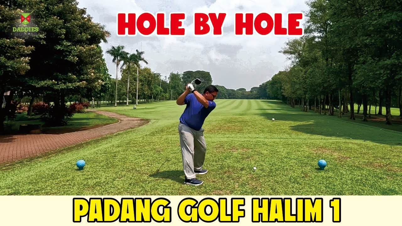 Hole by Hole | Padang Golf Halim 1