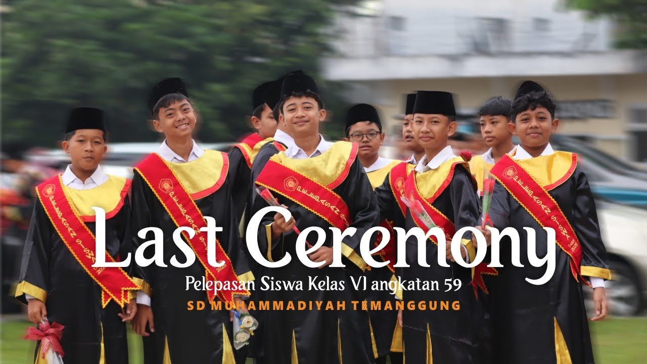 Last Ceremony I Pelepasan Siswa Kelas 6 Angkatan 59