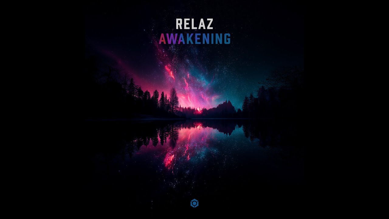 Relaz - Awakening - Official