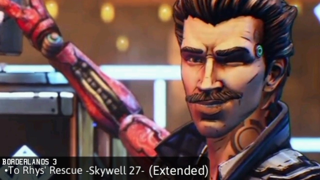 To Rhys' Rescue -Skywell 27- (Borderlands 3- Extended)