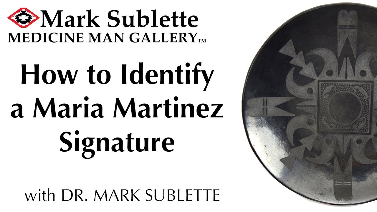 How to identify a Maria Martinez signature with Dr. Mark Sublette