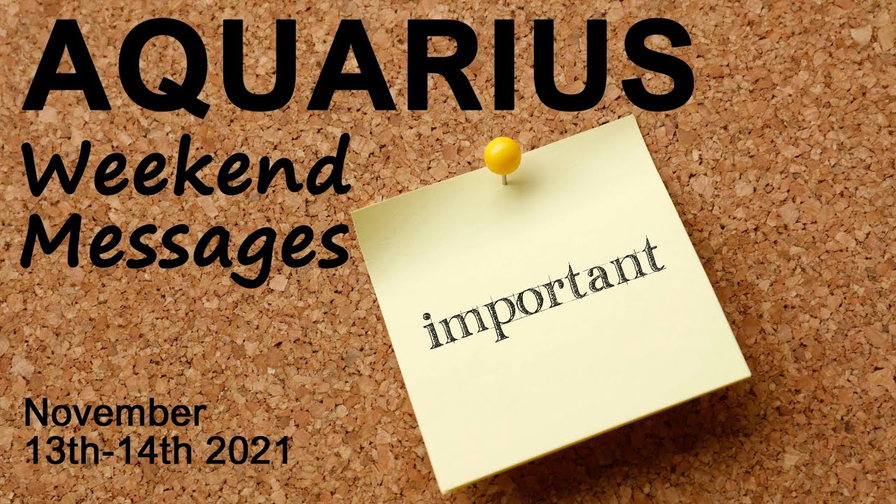 AQUARIUS WEEKEND MESSAGES 