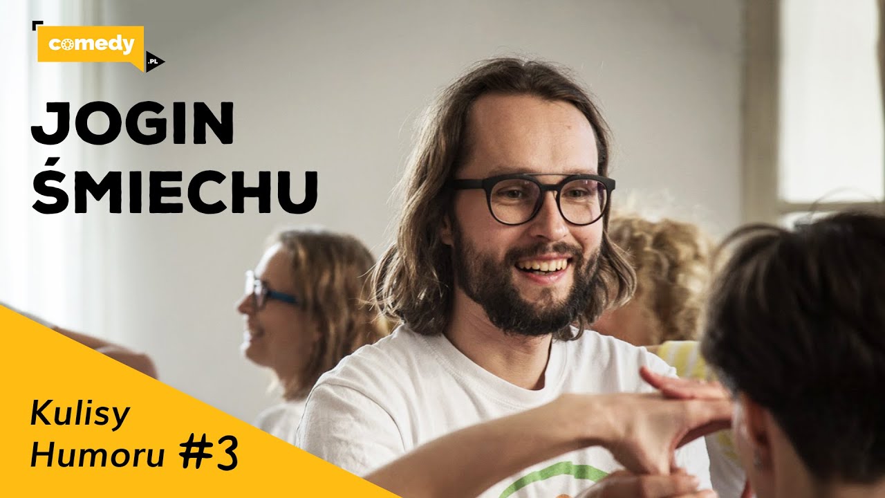 Jogin śmiechu, czyli zawodowe zarażanie śmiechem. Kulisy humoru #3