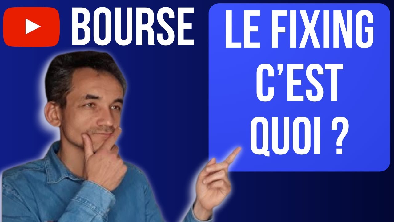 LE FIXING CEST QUOI ? Explications en 15 min