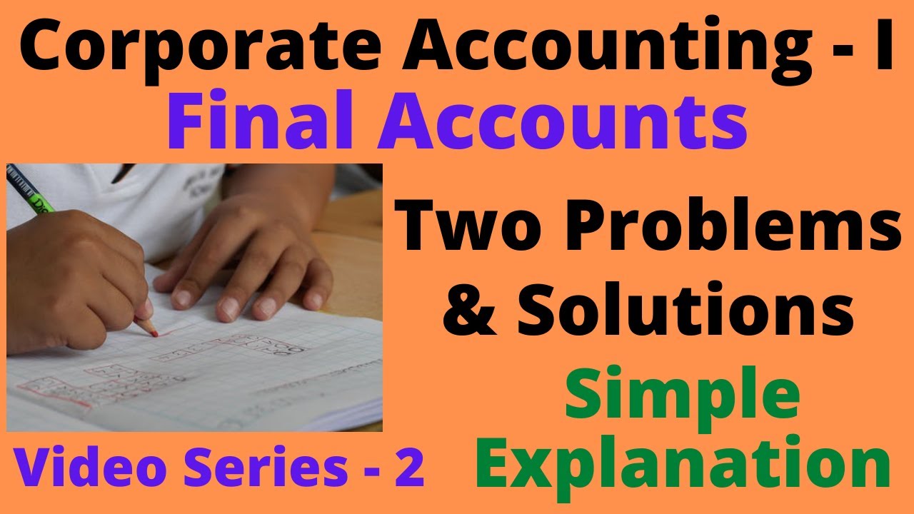 2 Problems & Solution in Final Accounts of Companies|Corporate Accounting-I Video-2|Tamil Rajasekar