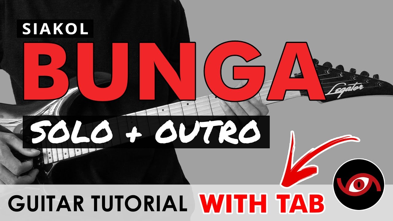 Bunga - Siakol INTRO + GUITAR SOLO Tutorial (WITH TAB)