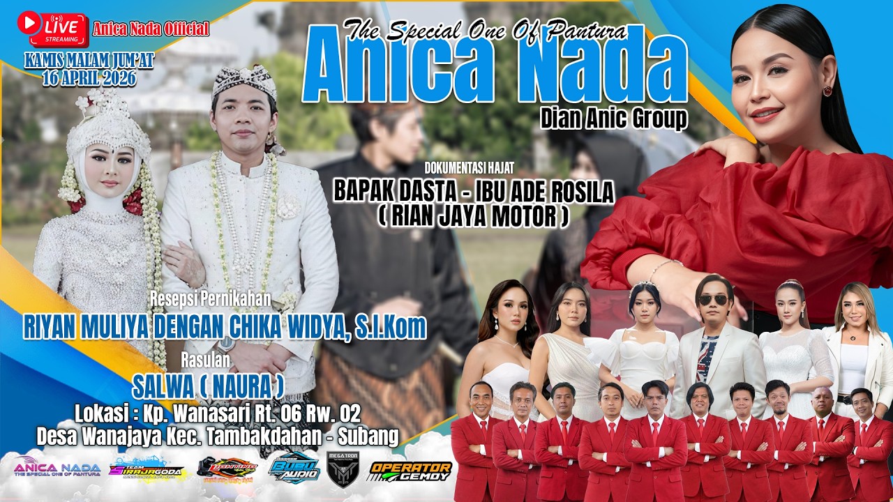 🔴LIVE ANICA NADA ( DIAN ANIC ) | EDISI SIANG 16 APRIL 2026 | WANAJAYA | TAMBAKDAHAN | SUBANG