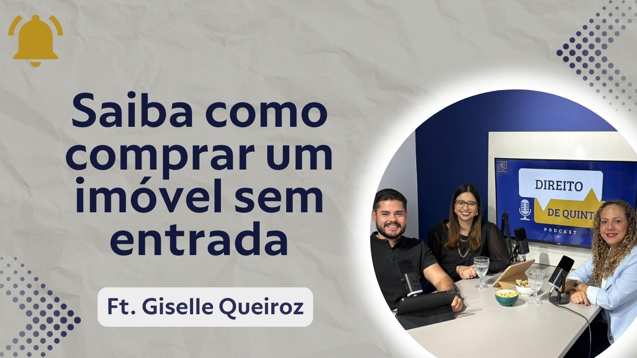 #25 - Como comprar um imóvel com o Minha Casa Minha Vida? Passo a passo - Ft. Giselle Queiroz