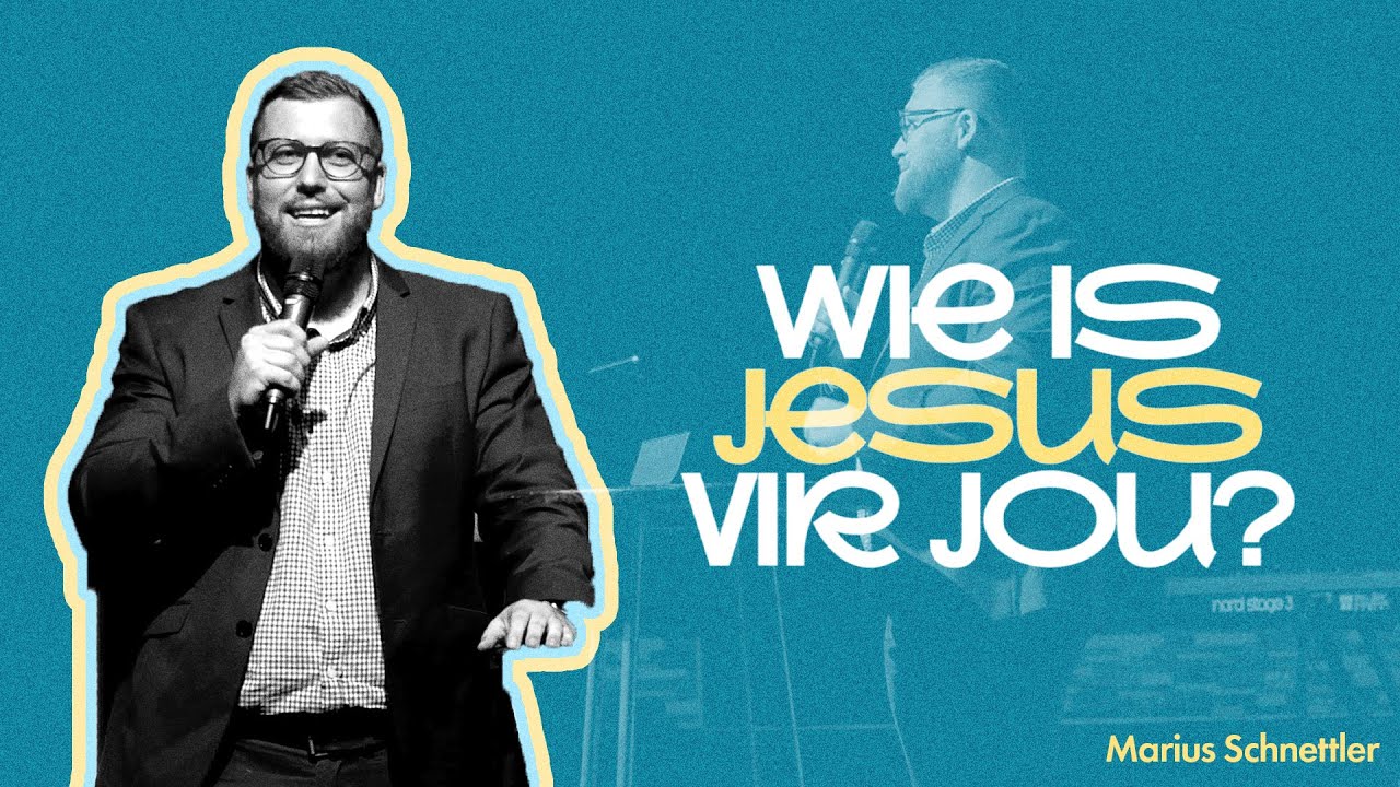 Wie is Jesus vir jou?