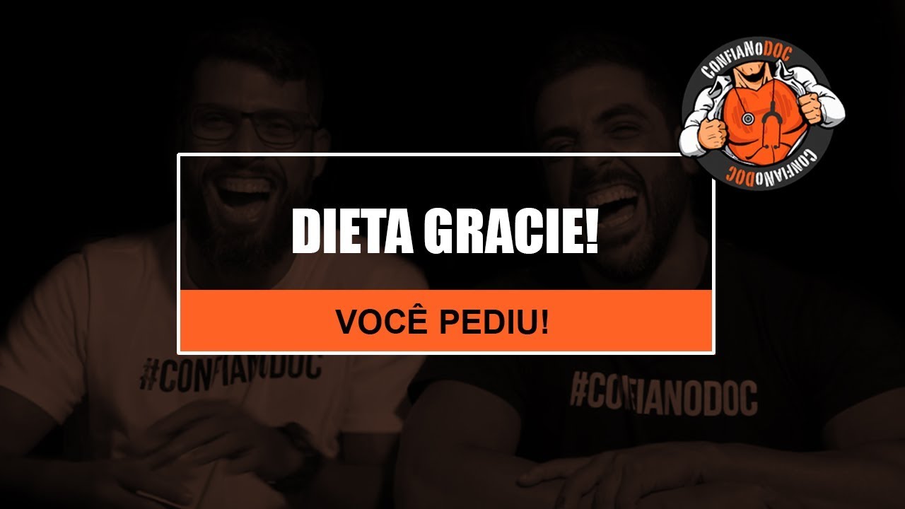 A DIETA GRACIE!