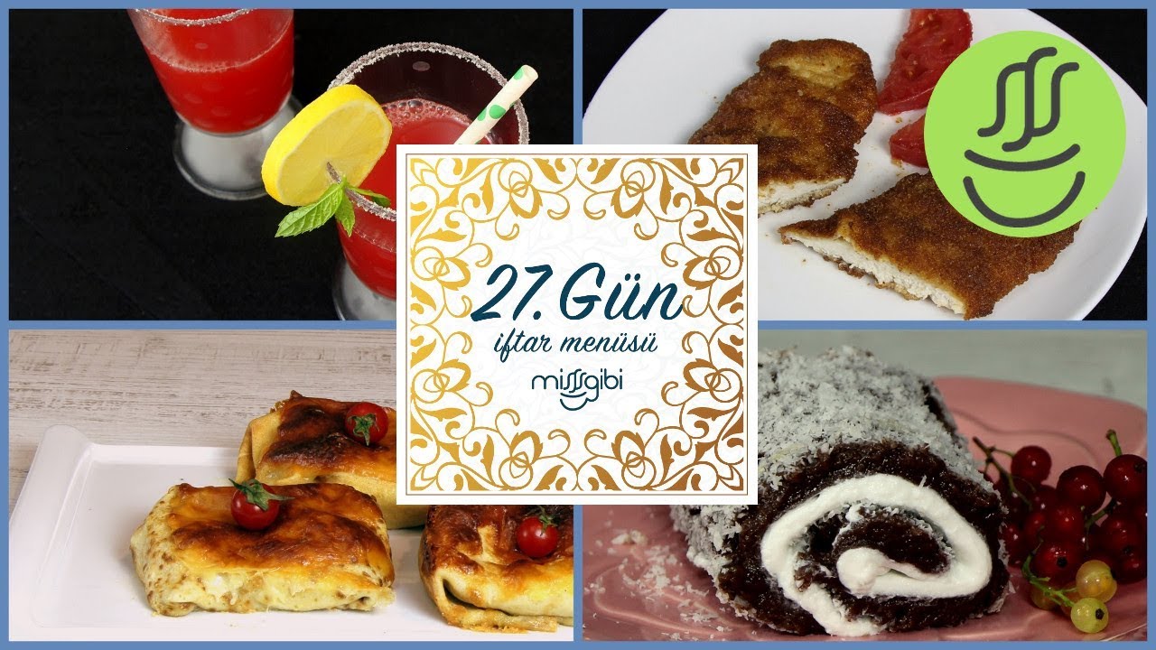 Ramazan 27. Gün İftar Menüsü: Sinitzel - Sebzeli Krep - Karpuzlu Limonata - Sultan Sarması