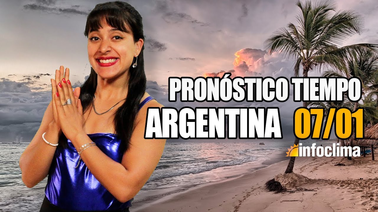 Pron&oacute;stico para el 7 de enero de 2026. Argentina - Infoclima TV