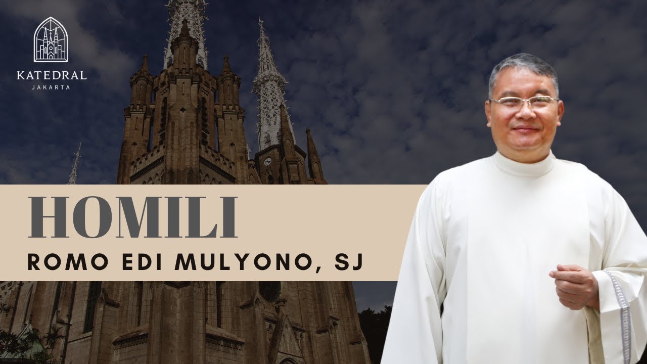 Homili Romo Edi Mulyono, SJ - Hari Minggu Biasa III - Minggu, 25 Januari 2026 Pukul 16.30 WIB