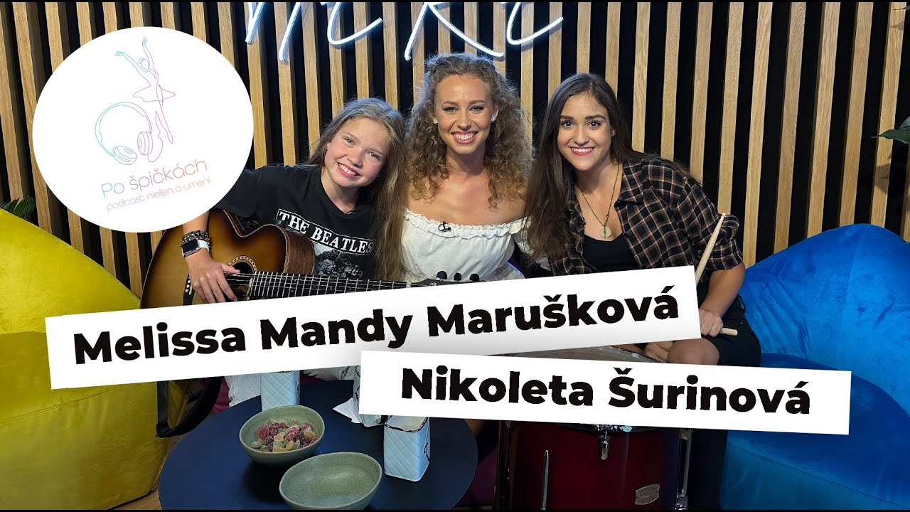 Víťazky Československo má talent či Tvoja MINI tvár znie povedome | Po špičkách | Melissa a Nikoleta