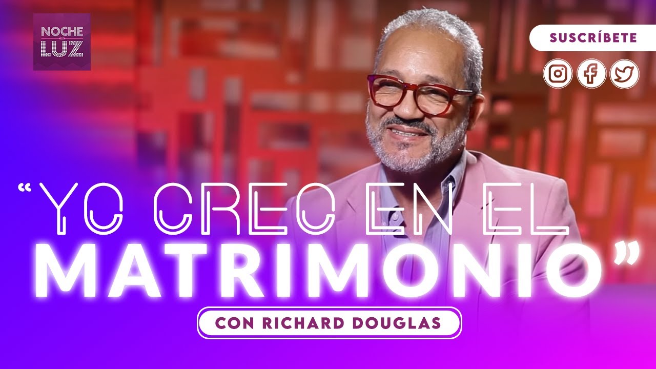 RICHARD DOUGLAS CREE EN EL MATRIMONIO | NDL