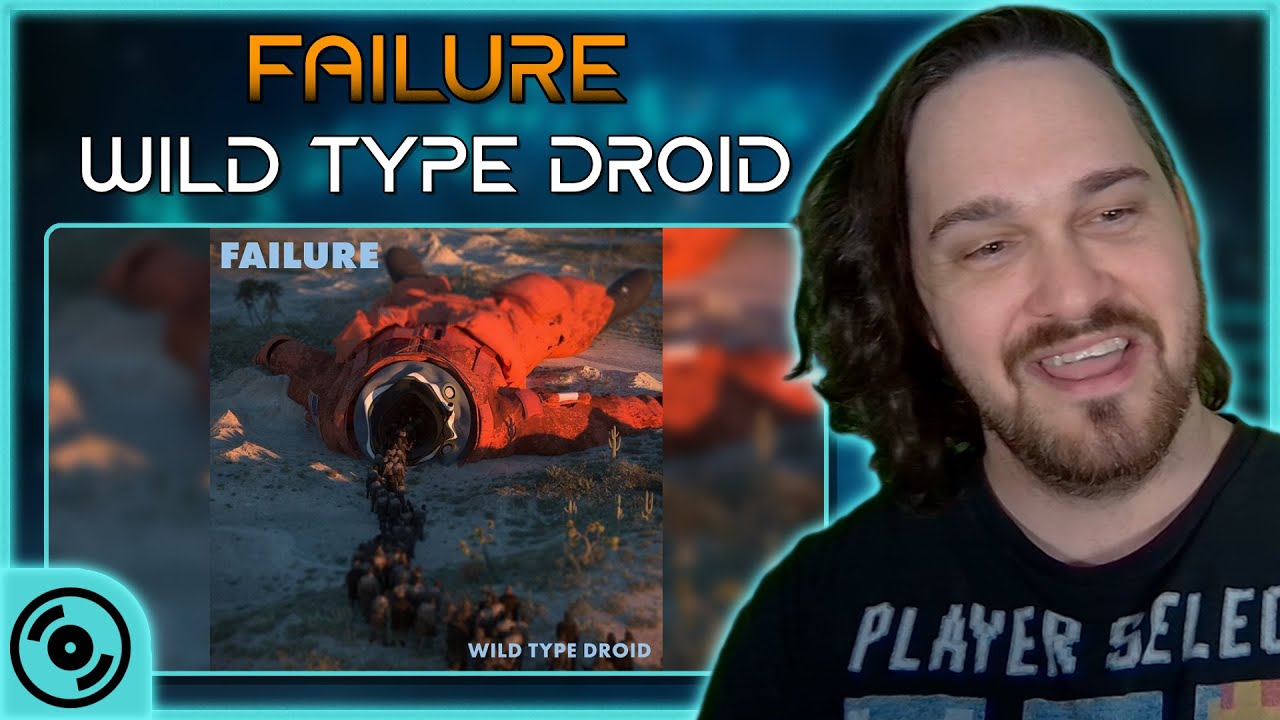 NOT A FAILURE BUT CERTAINLY INTERESTING // Failure - Wild Type Droid // Composer Reaction & Analysis