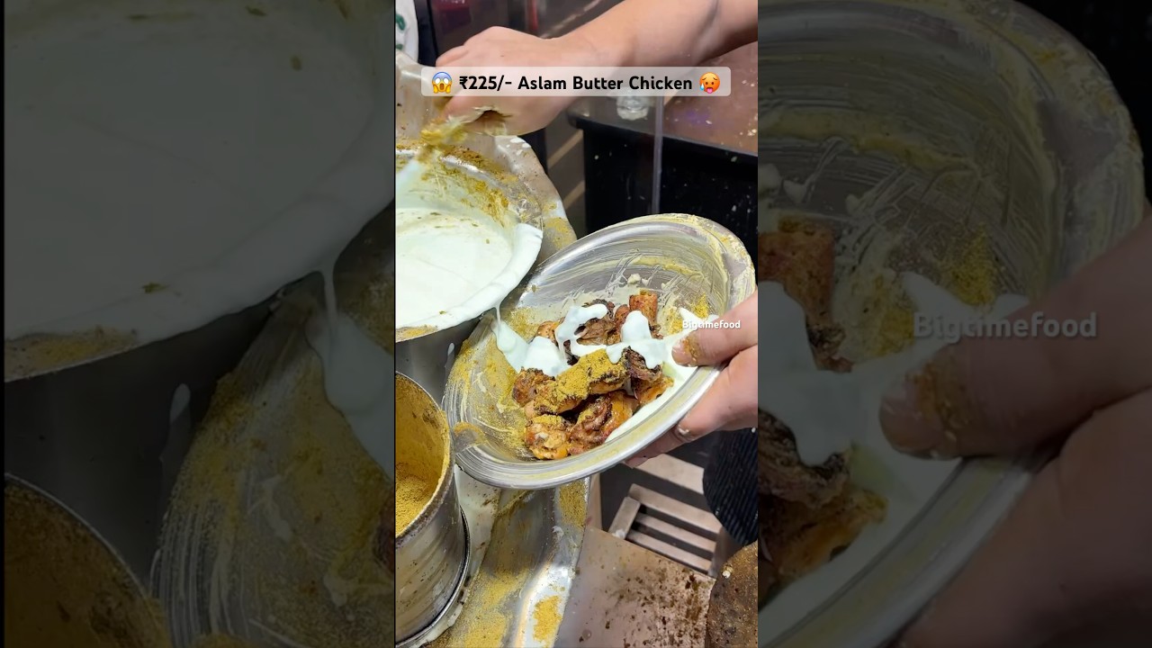 😱 ₹255/- Aslam Butter Chicken 🥵  #shorts #viralvideo #trending #youtubeshorts #shortvideo #short