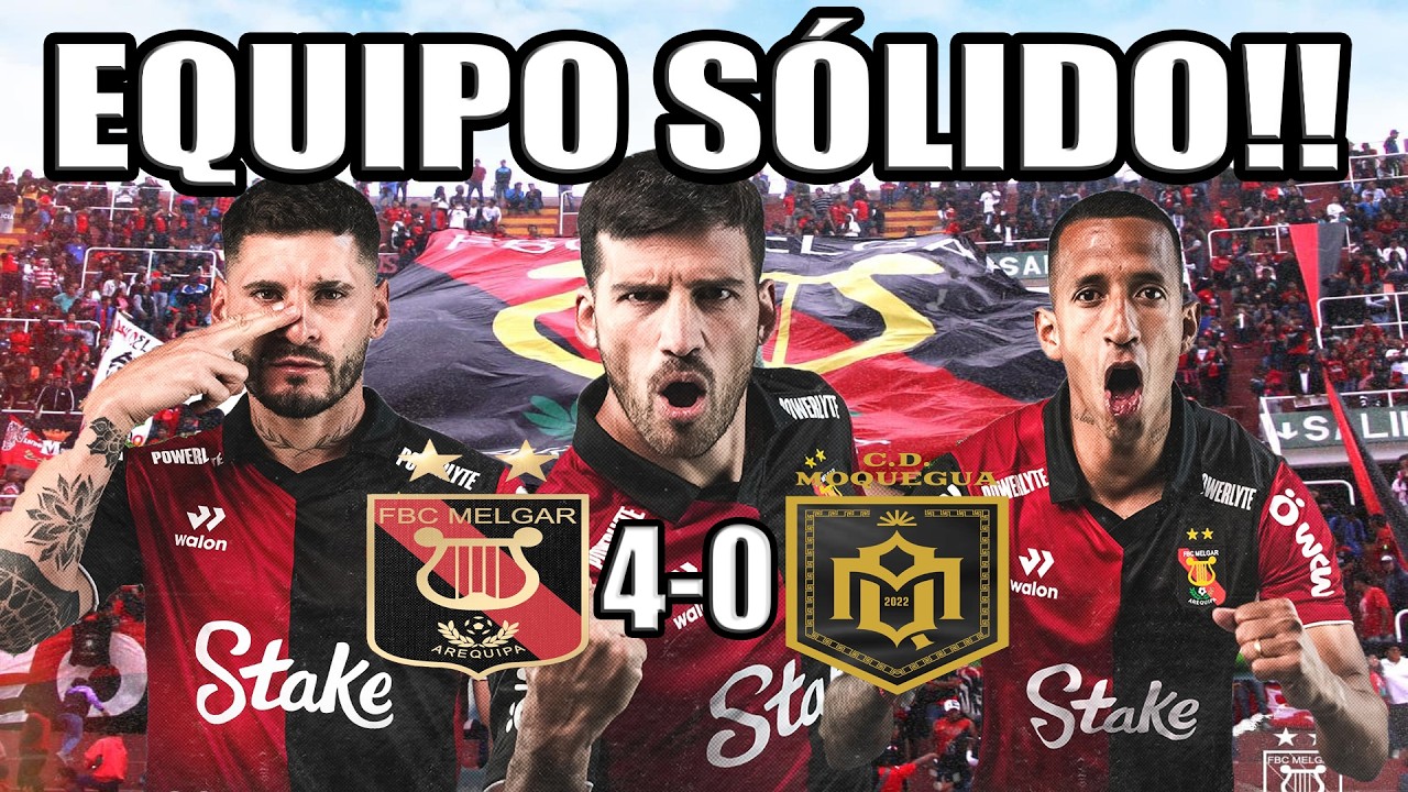 GOLEADA E HISTORIA... Melgar Sigue Demostrando Solidez??