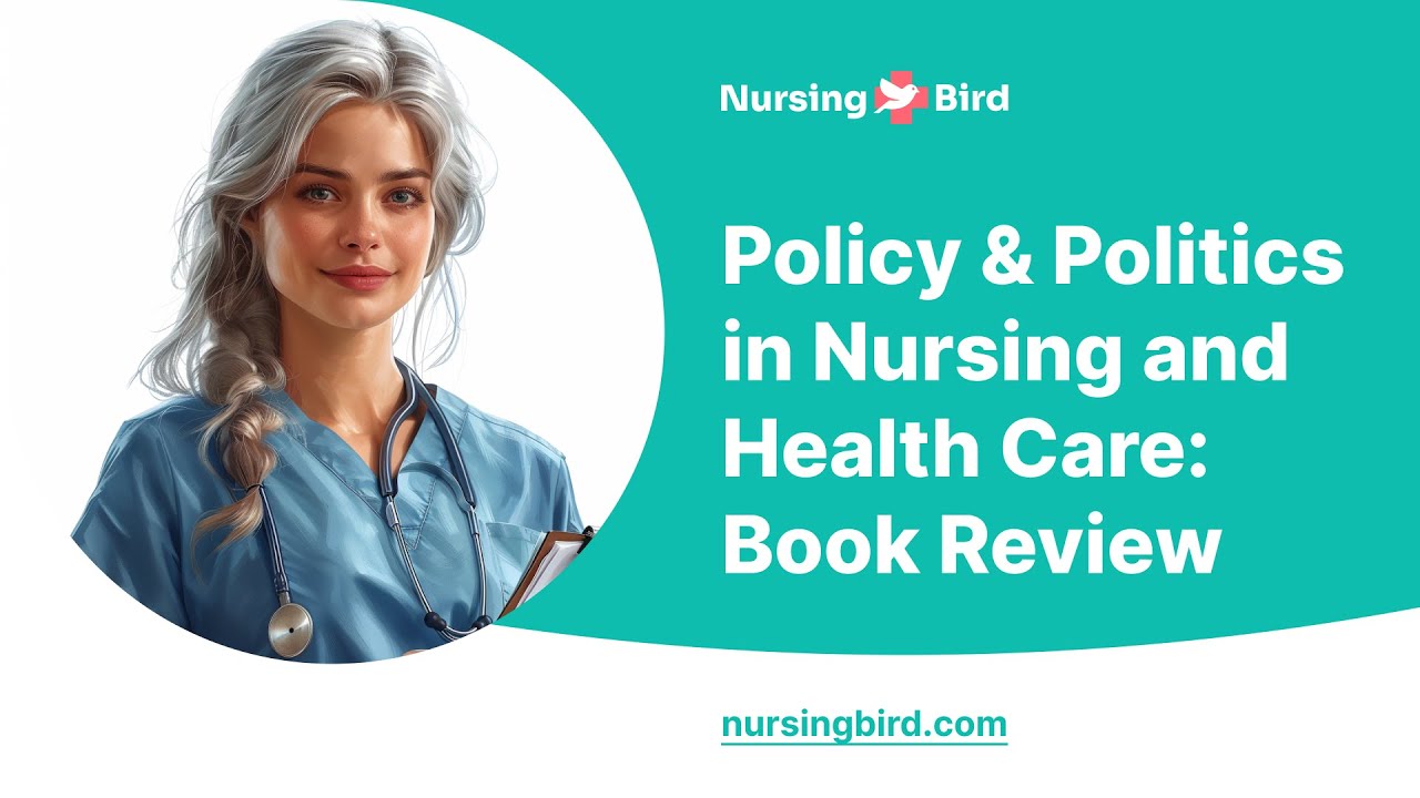 Policy & Politics in Nursing and Health Care: Book Review - Essay Example
