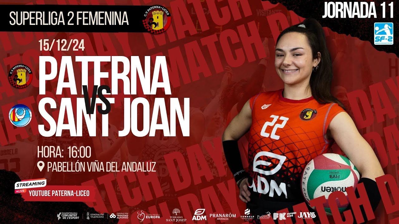 SUPERLIGA 2 FEMENINA / CV PATERNA LICEO - SANT JOAN / JORNADA 11