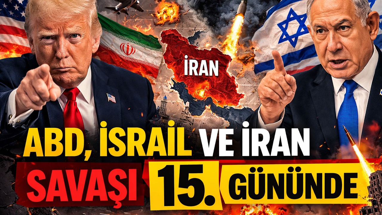 ABD, İsrail ve İran savaşı 15. gününde