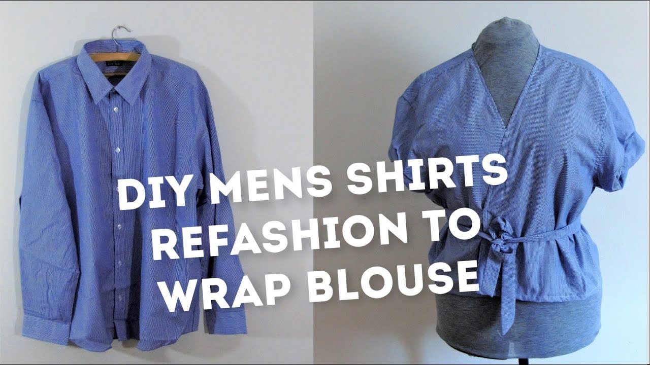 Diy Mens shirts refashion to wrap blouse