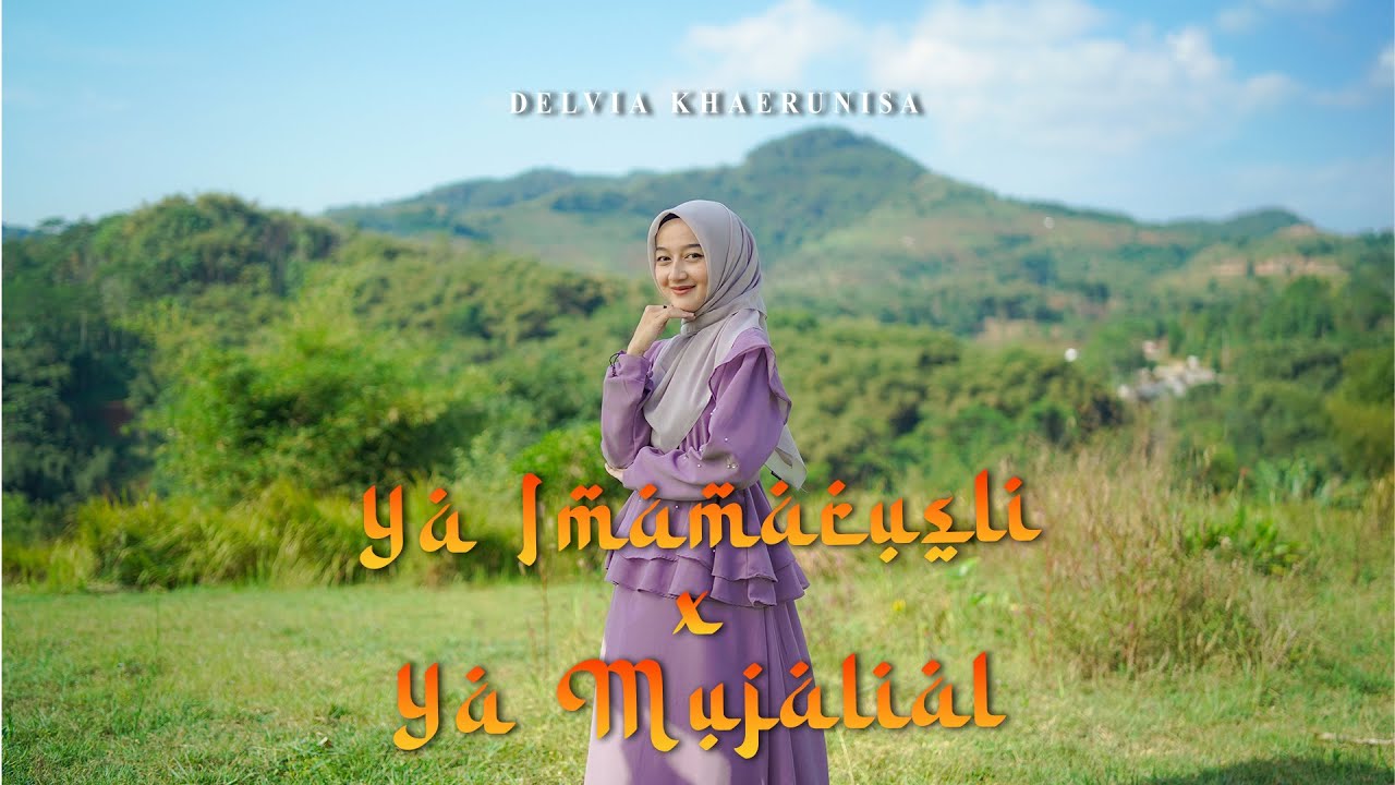 YA IMAMA RUSLI X YA MUJALIAL - DELVIA KHAERUNISA (Music Video TMD Media Religi)