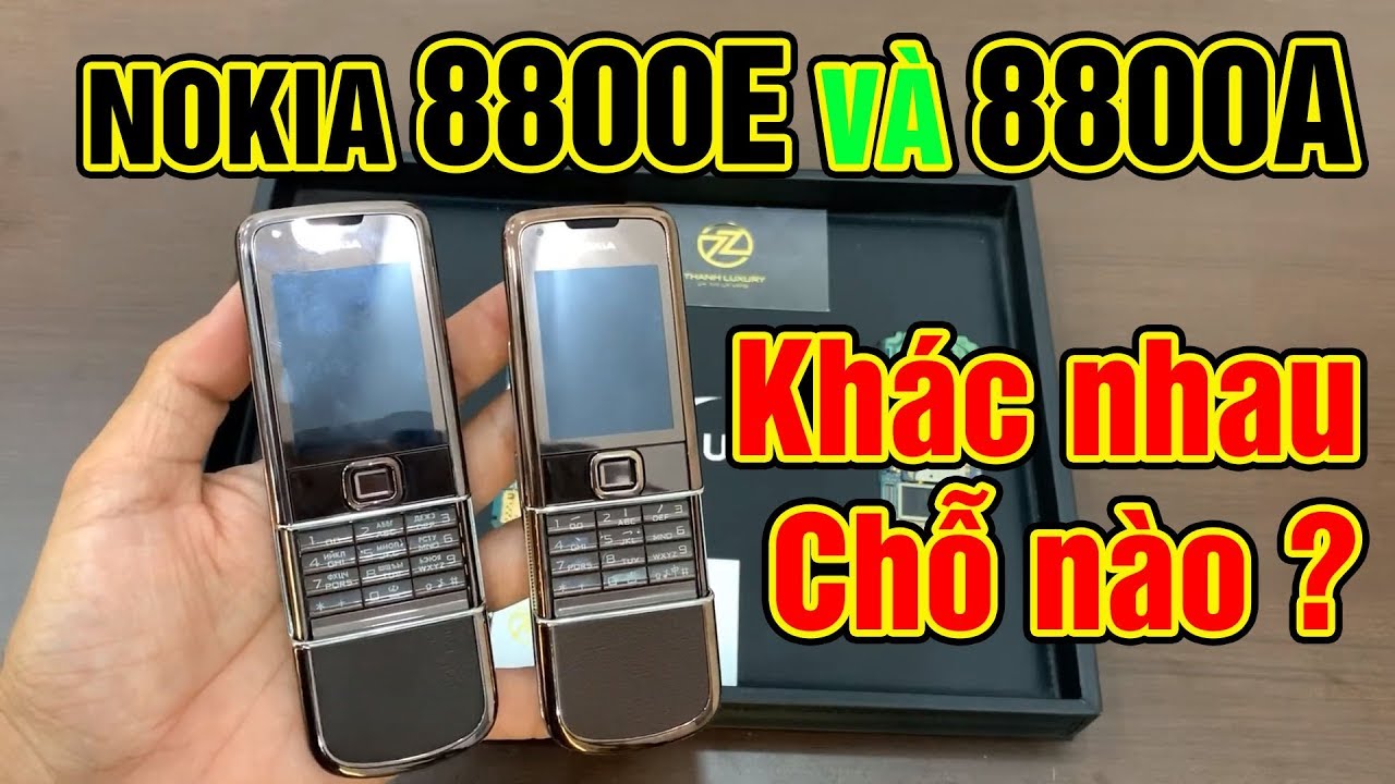 Chia Sẽ Khác Nhau Và Nhận Biết Giữa Nokia 8800 Arte Main E Và Main A