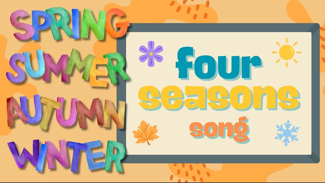 The Seasons Song | Four Seasons of the Year | Kindergarten | Preschool Learning