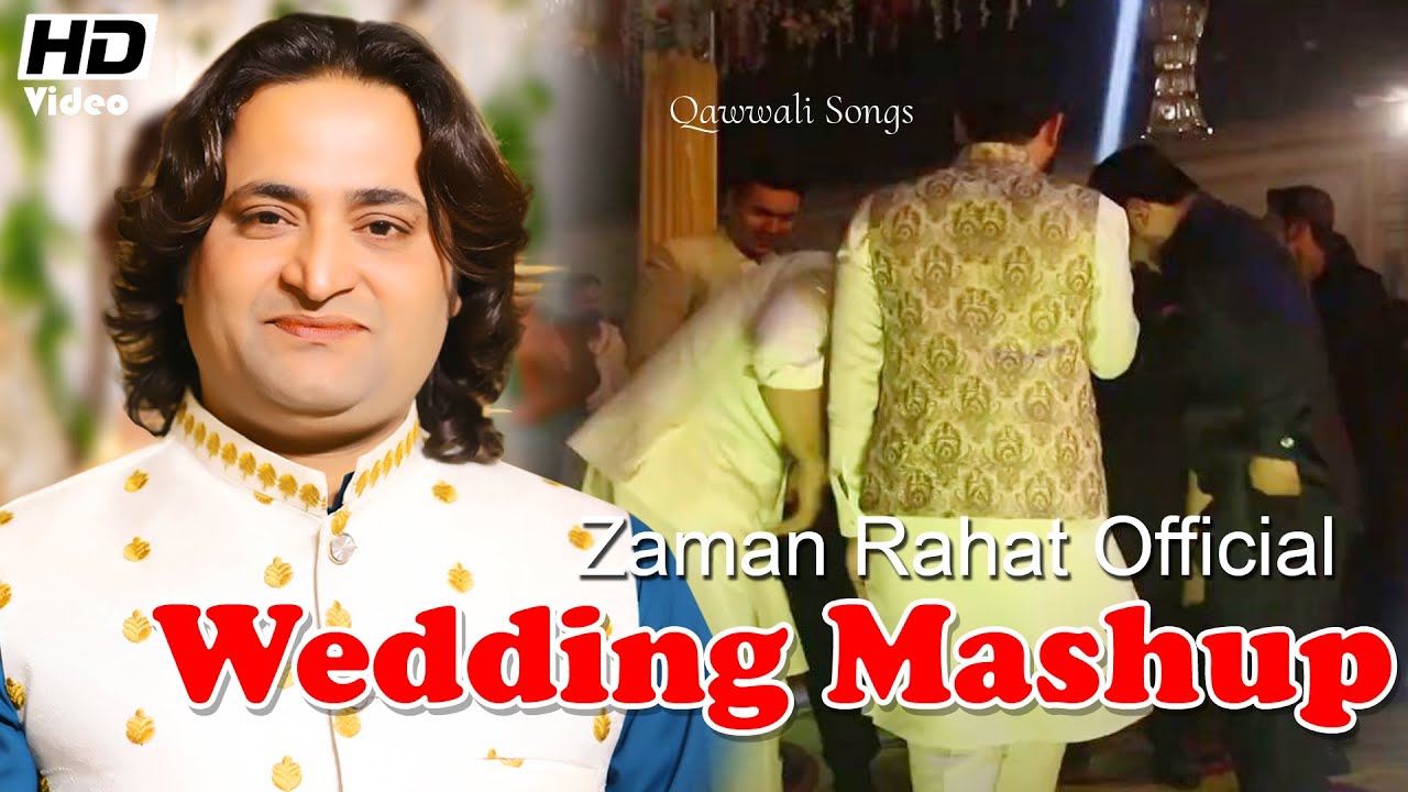 Qawwali Mashup | Zaman Rahat Fateh Ali Khan | Wedding Qawwali 2021 | remix Qawwali Song