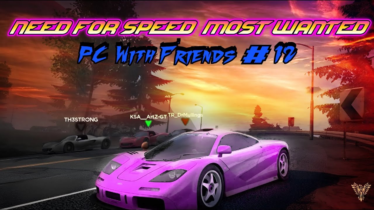 Need For Speed Most Wanted - PC With Friends #12