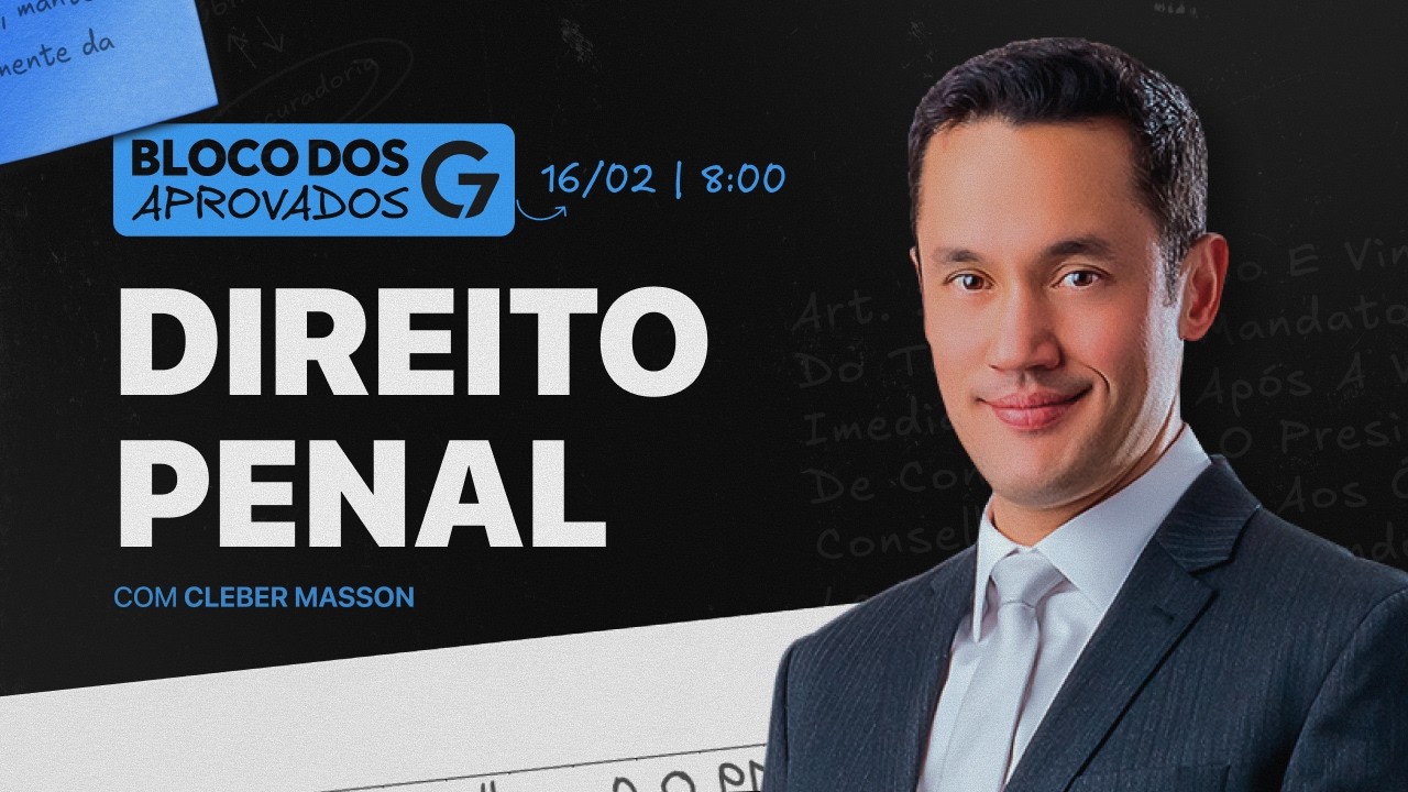BLOCO DOS APROVADOS | DIREITO PENAL - PARTE #05
