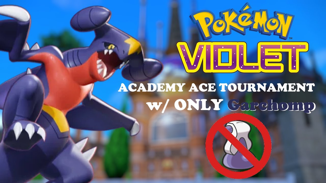 Beating the Academy Ace Tournament with Garchomp only in Pokémon Violet