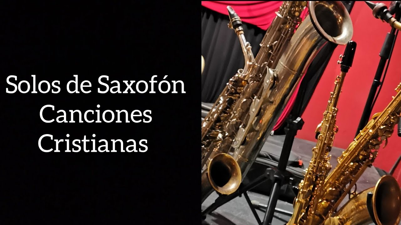 Solos de saxofón - Canciones cristianas
