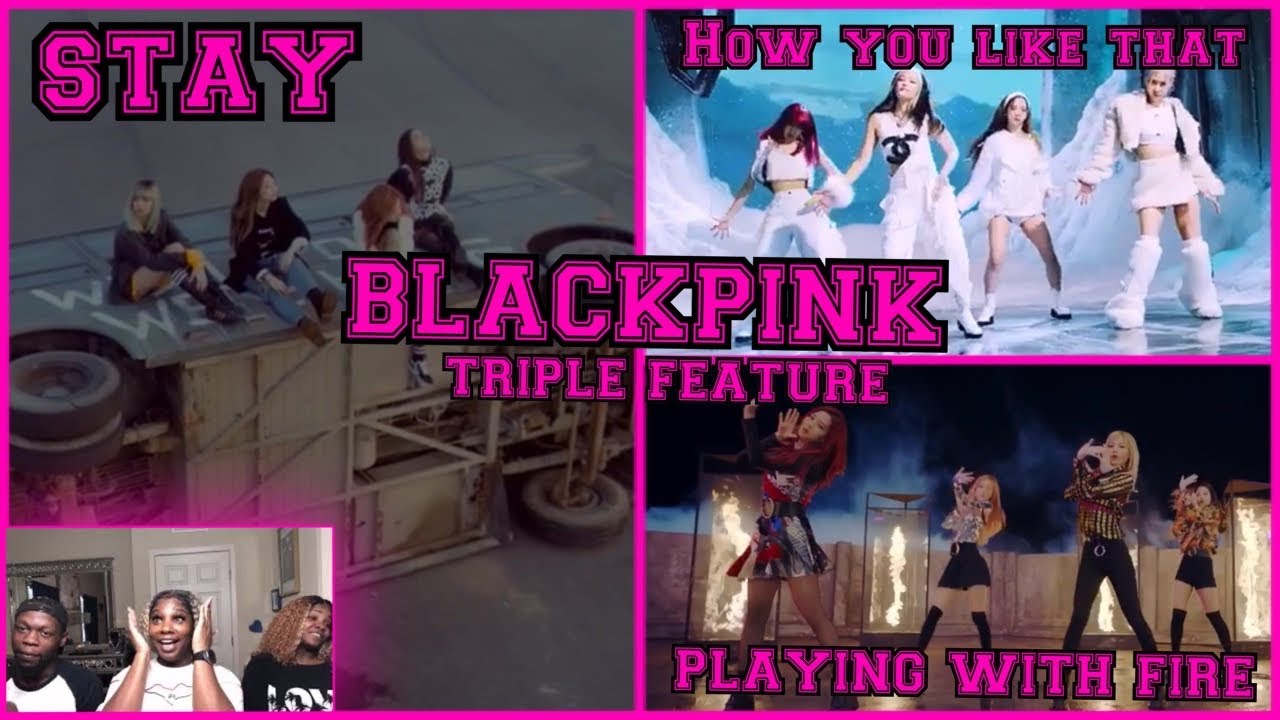 🔥🤯😍 YASSS | BLACKPINK - PLAYING WITH FIRE, STAY, & HOW YOU LIKE THAT M/V | REACTMAS DAY 13